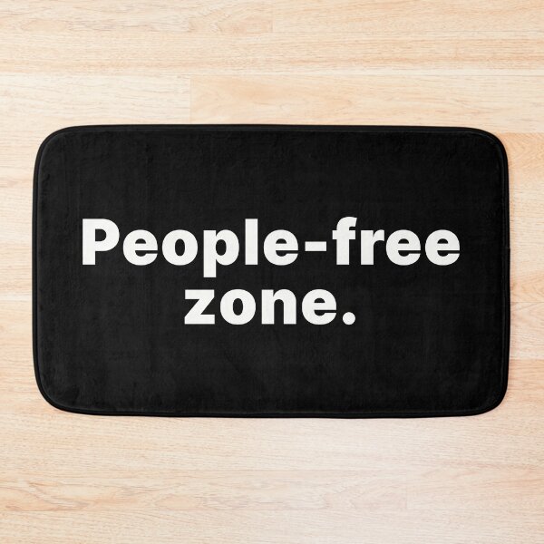 Item preview, People-free zone | White text designed and sold by ThingsOnTees.