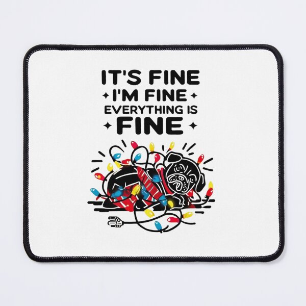Item preview, Everything is Fine - Funny Quote Design - Gift for pet lover  designed and sold by Colorful-Garden.