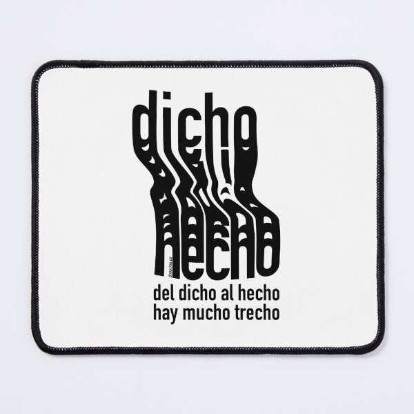 Item preview, Del dicho al hecho hay mucho trecho designed and sold by burbuja.