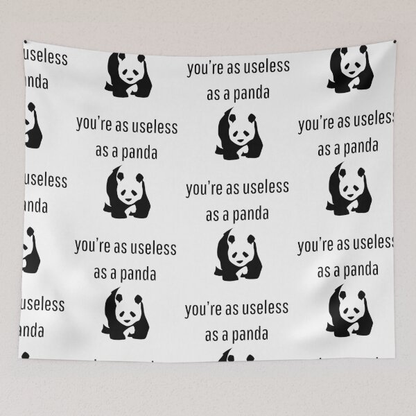 Item preview, You're as Useless as a Panda designed and sold by VasInd.