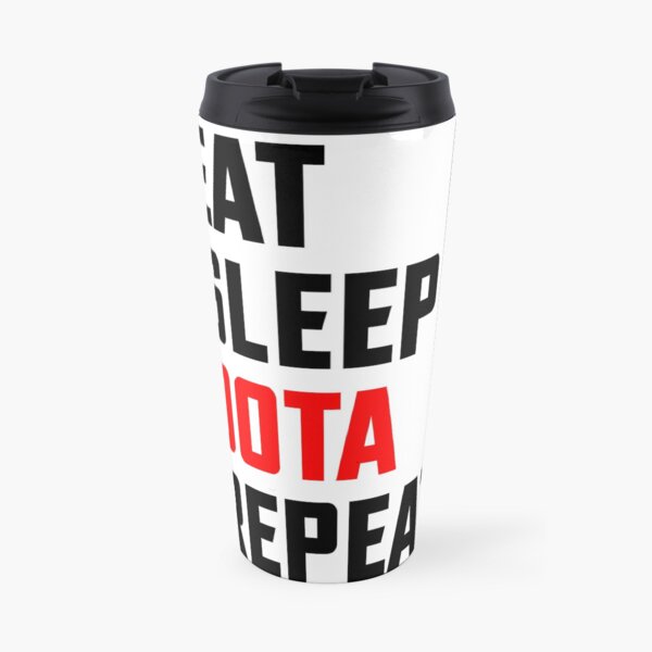 Eat, Sleep, Dota, Repeat - Eat Sleep Repeat - Dota 2 Travel Mug