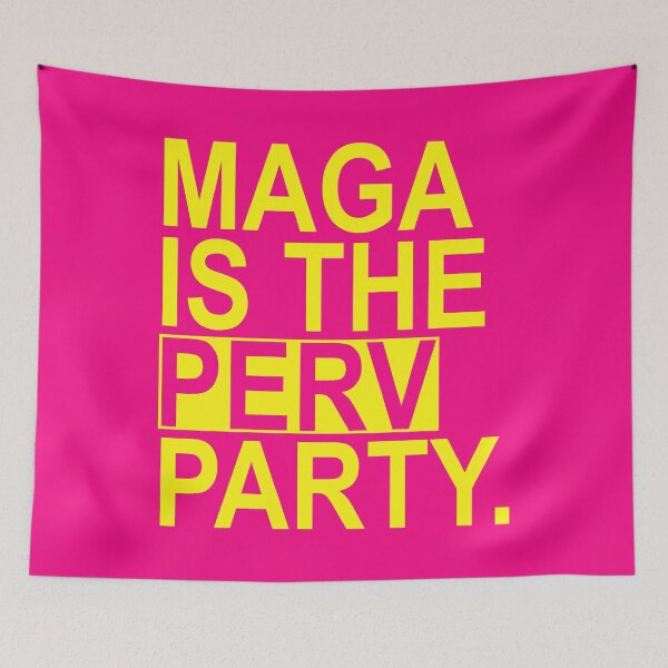 Item preview, Maga is the Perv Party (yellow 2) designed and sold by Thelittlelord.