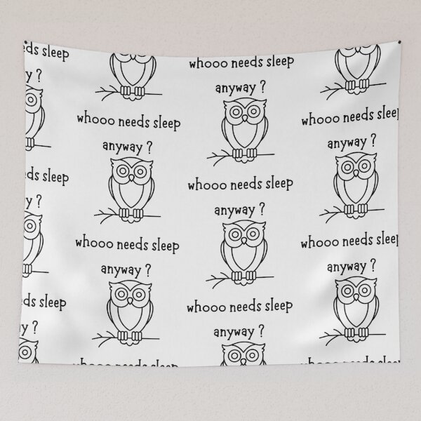 Item preview, Whooo Needs Sleep Anyway? designed and sold by VasInd.