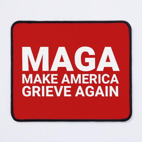 Item preview, MAGA make America grieve again designed and sold by Rachel the Artist .