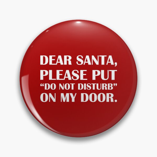 Item preview, Dear Santa, Put “Do Not Disturb” On My Door: Red Edition / Introvert Joke Funny T-Shirt Label designed and sold by introvertvibes.