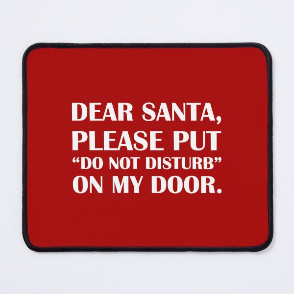 Item preview, Dear Santa, Put “Do Not Disturb” On My Door: Red Edition / Introvert Joke Funny T-Shirt Label designed and sold by introvertvibes.
