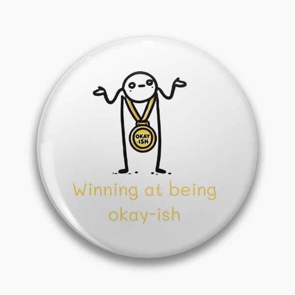 Item preview, Winning at being okay-ish designed and sold by 48remarks.