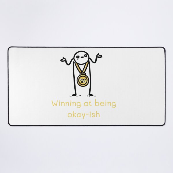 Item preview, Winning at being okay-ish designed and sold by 48remarks.