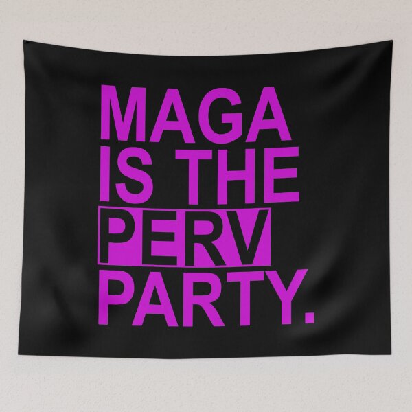 Item preview, Maga is the Perv Party (violet) designed and sold by Thelittlelord.