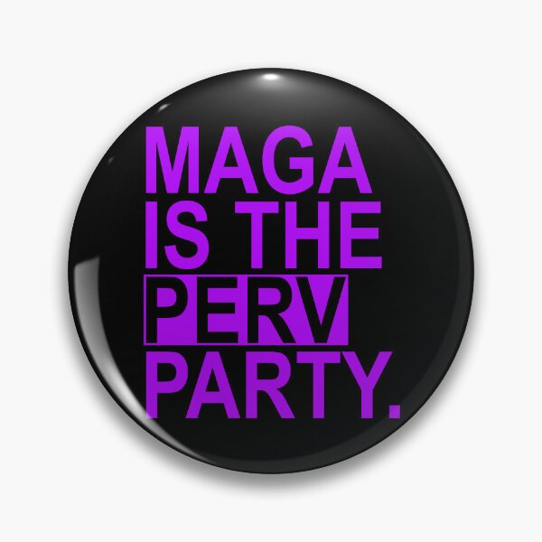 Item preview, Maga is the Perv Party (purple) designed and sold by Thelittlelord.