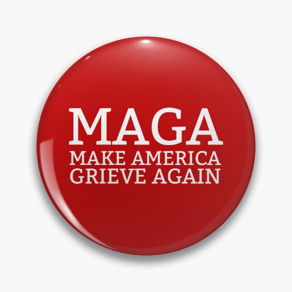 Item preview, MAGA make America grieve again  designed and sold by Rachel the Artist .