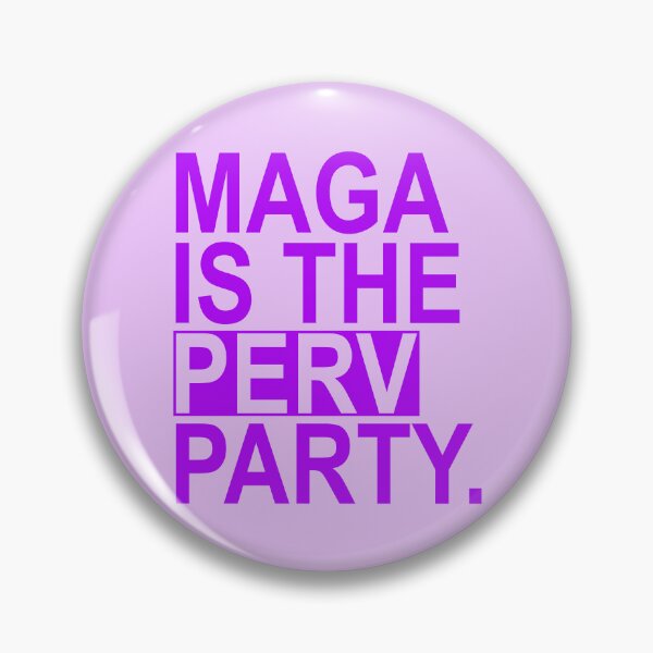 Item preview, Maga is the Perv Party (purple 2.0) designed and sold by Thelittlelord.
