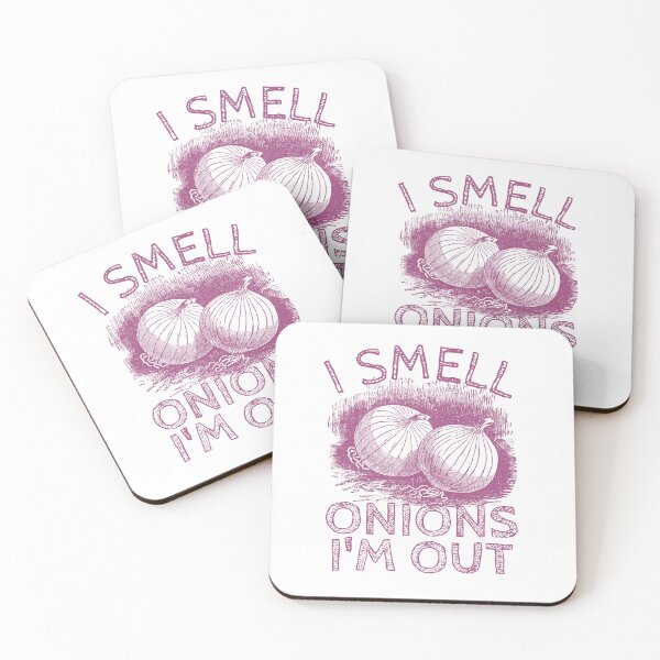 Item preview, I Smell Onions, I’m Out | Funny Picky eater  designed and sold by DesignDazzles.