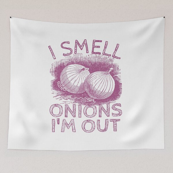 Item preview, I Smell Onions, I’m Out | Funny Picky eater  designed and sold by DesignDazzles.