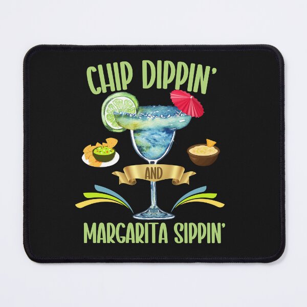 Item preview, Funny Chip Dippin' and Margarita Sippin' designed and sold by AlienOccupation.