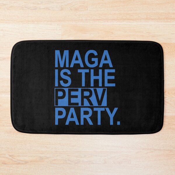 Item preview, Maga is the Perv Party (blue) designed and sold by Thelittlelord.