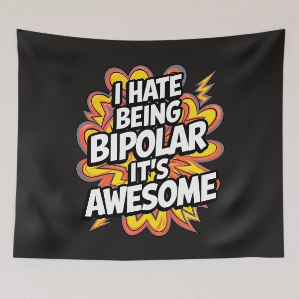 Item preview, I Hate Being Bipolar It's Awesome Funny Quote designed and sold by TheArtOfPat.