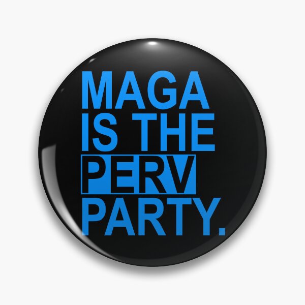 Item preview, Maga is the Perv Party (bright blue) designed and sold by Thelittlelord.