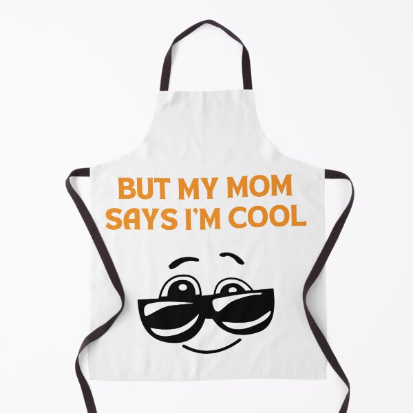 Item preview, But my mom says I’m cool designed and sold by Chic Palette .