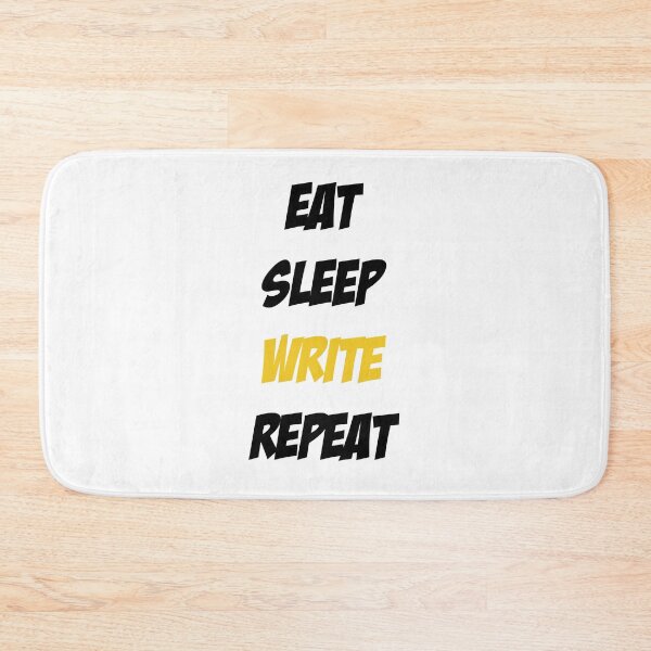 Item preview, Eat Sleep Write Repeat designed and sold by Slassyat.