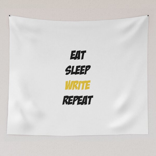 Item preview, Eat Sleep Write Repeat designed and sold by Slassyat.