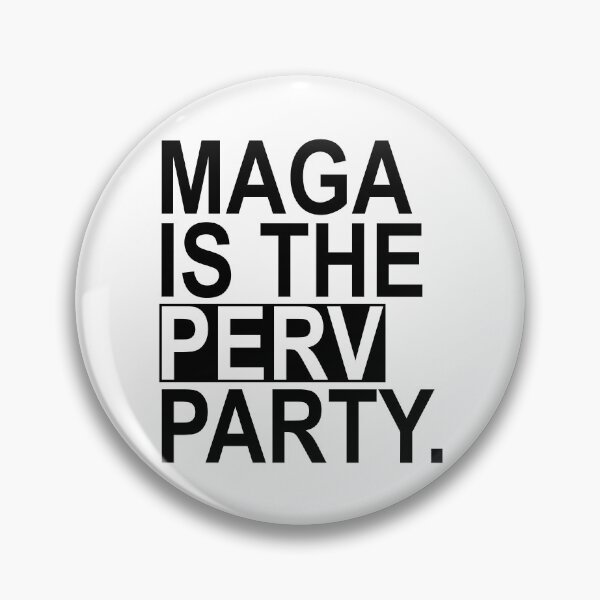 Item preview, Maga is the Perv Party (black) designed and sold by Thelittlelord.