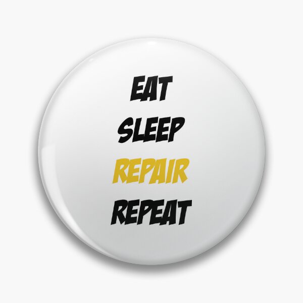 Item preview, Eat Sleep Repair Repeat designed and sold by Slassyat.