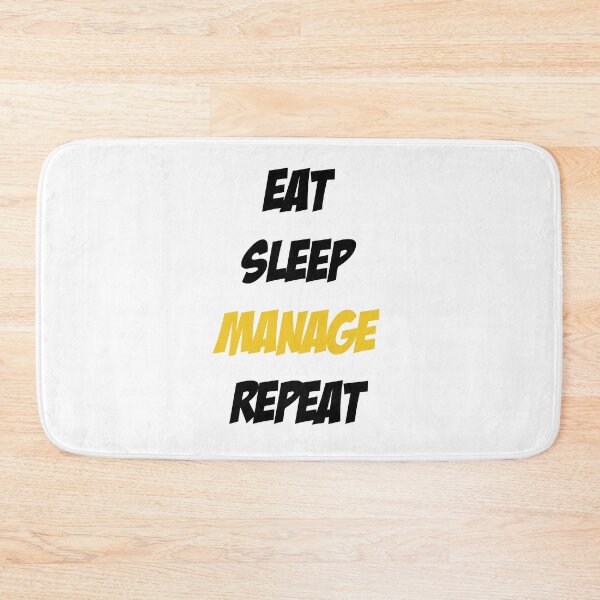 Item preview, Eat Sleep Manage Repeat designed and sold by Slassyat.