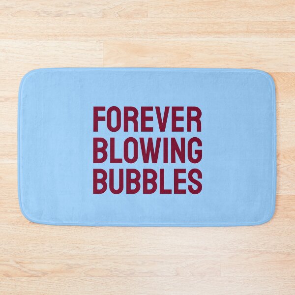Item preview, Forever Blowing Bubbles claret designed and sold by VRedBaller.