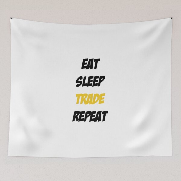 Item preview, Eat Sleep Trade Repeat designed and sold by Slassyat.