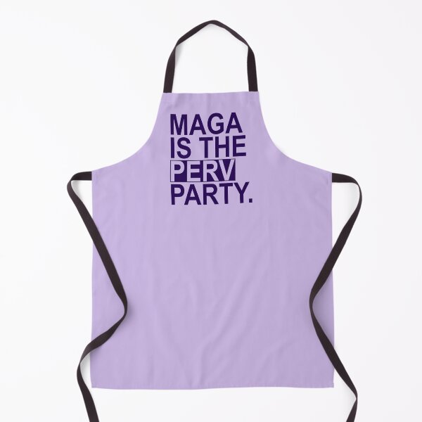 Item preview, Maga is the Perv Party (dark purple) designed and sold by Thelittlelord.