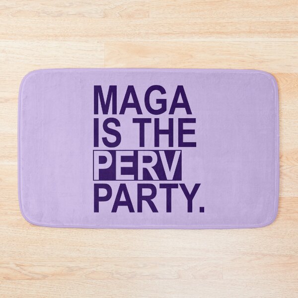 Item preview, Maga is the Perv Party (dark purple) designed and sold by Thelittlelord.
