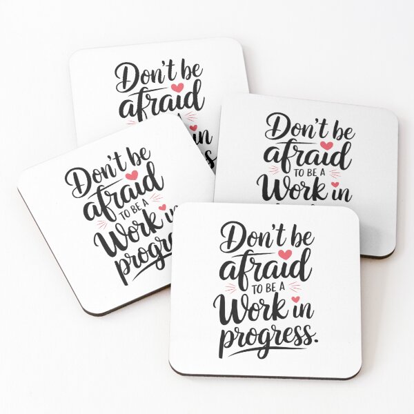 Item preview, Motivational saying written in handwriting - ,,Don't be affraid to be work in progress." designed and sold by SaraSumi.