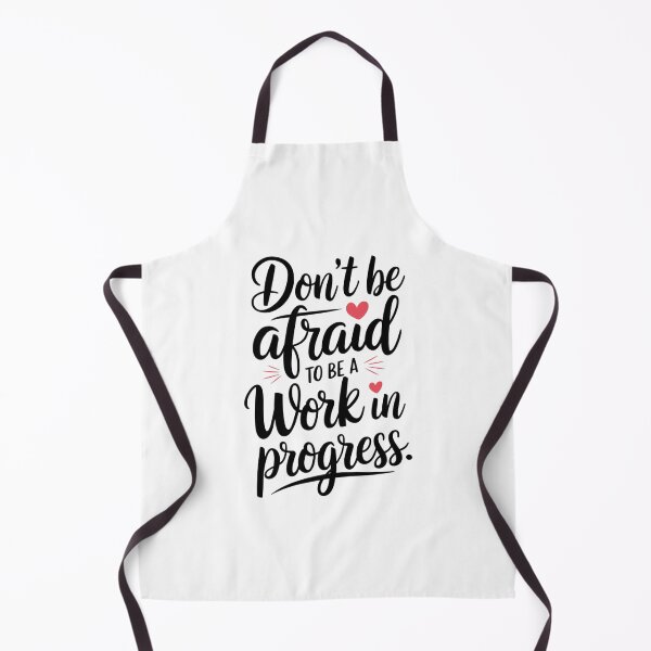 Item preview, Motivational saying written in handwriting - ,,Don't be affraid to be work in progress." designed and sold by SaraSumi.