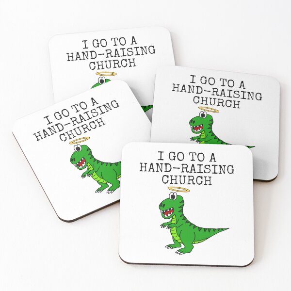 Item preview, I Got To A Hand-Raising Church, T-Rex Dinosaur designed and sold by doodlerob.