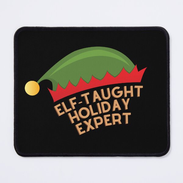 Item preview, Elf-Taught Holiday Expert Funny Design designed and sold by suescircus.