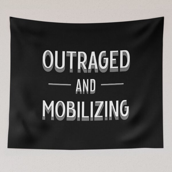 Item preview, Outraged and Mobilizing designed and sold by DesignCollectiv.