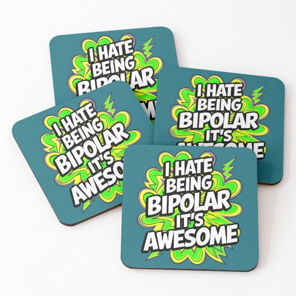 Item preview, I Hate Being Bipolar It's Awesome Funny Quote designed and sold by TheArtOfPat.