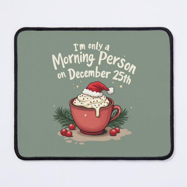 Item preview, I'm only a morning person on December 25th designed and sold by jkrphoto.
