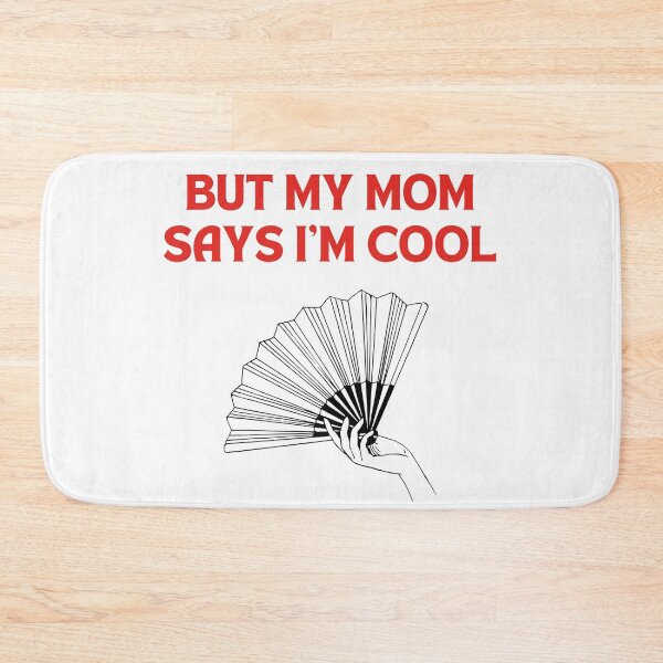 Item preview, But my mom says I’m cool designed and sold by Chic Palette .