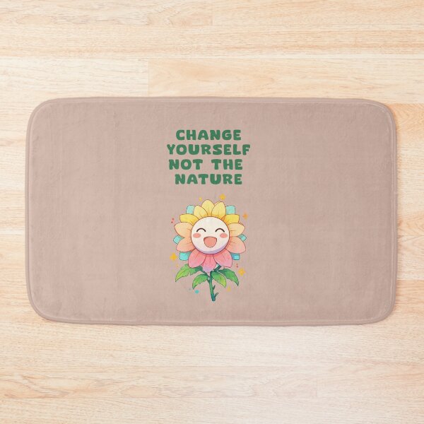Item preview, change yourself not the nature designed and sold by La Loca.