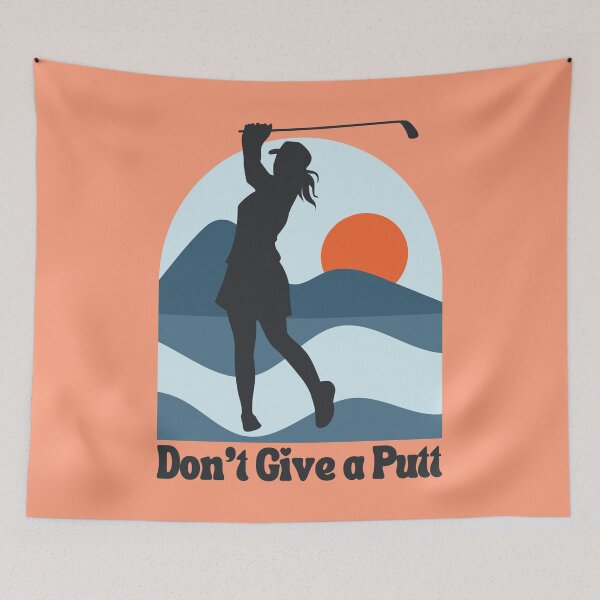 Artikelvorschau, Gib keinen Putt, Frau Golfer entworfen und verkauft von Magnolia Valley Art.