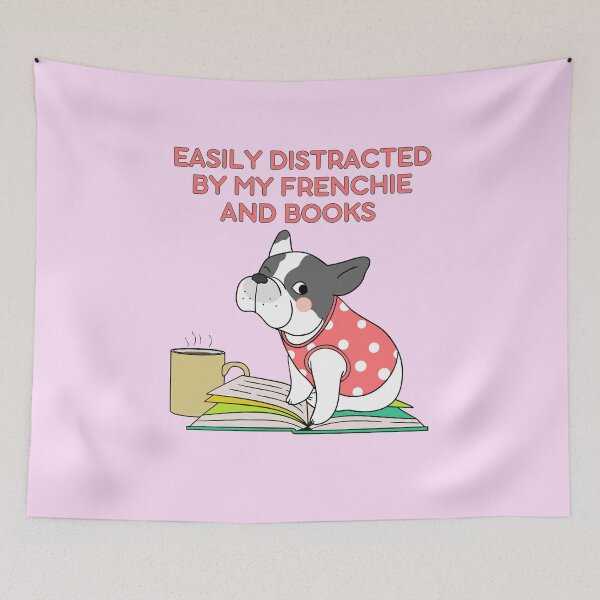 Item preview, Easily distracted by my Frenchie and books designed and sold by BritishDelights.