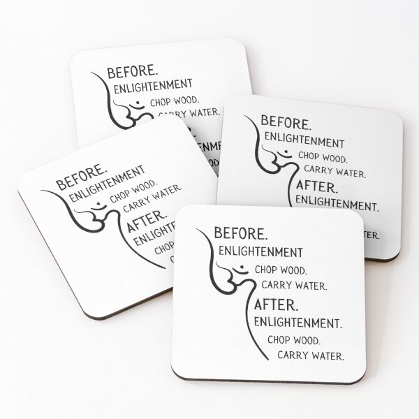Item preview, Before Enlightenment Chop Wood Quote designed and sold by Art-by-Rita.