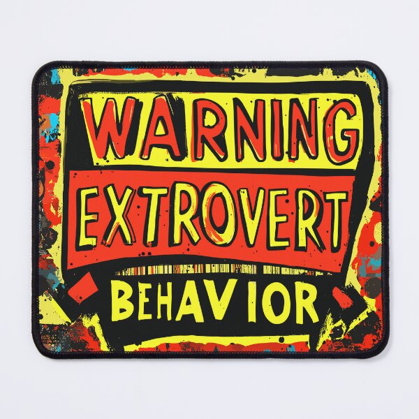 Item preview, "Warning: Extrovert Behavior" Fun Graphic Design designed and sold by Artbyminga.