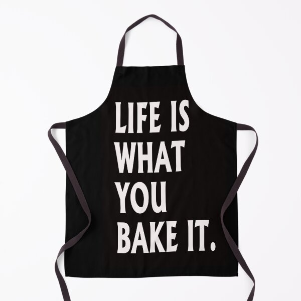 Item preview, Life is what you bake it designed and sold by santoshputhran.
