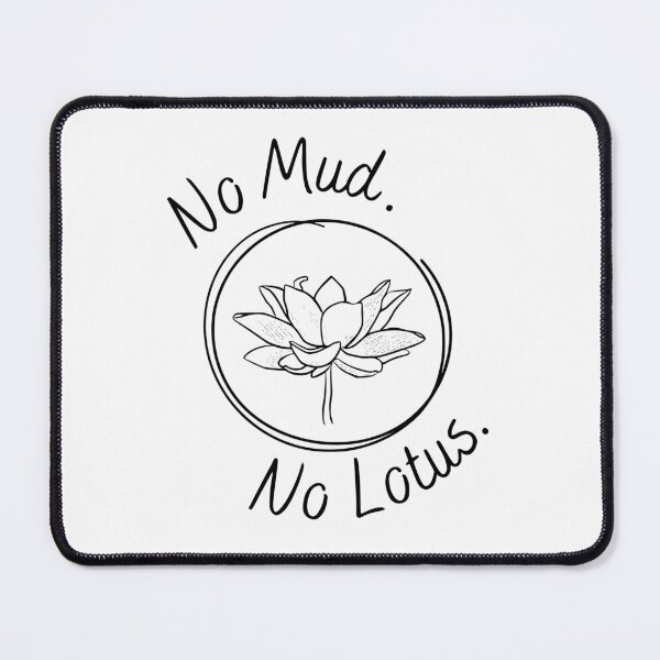 Item preview, No Mud No Lotus Design designed and sold by Art-by-Rita.