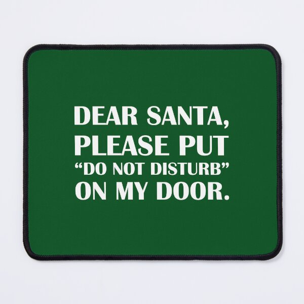 Item preview, Dear Santa, Put “Do Not Disturb” On My Door: Green Edition / Introvert Joke Funny T-Shirt Label designed and sold by introvertvibes.