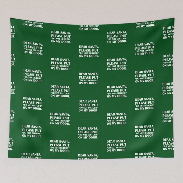 Item preview, Dear Santa, Put “Do Not Disturb” On My Door: Green Edition / Introvert Joke Funny T-Shirt Label designed and sold by introvertvibes.