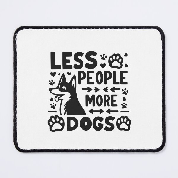 Item preview, Less People More Dogs designed and sold by Frank Ring.